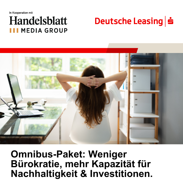 Omnibus-Paket: Weniger  Bürokratie, mehr Kapazität für Nachhaltigkeit & Investitionen.